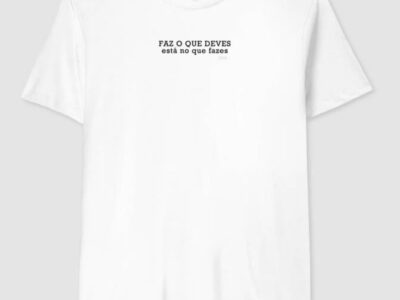 Camisa “Faz o que Deves”