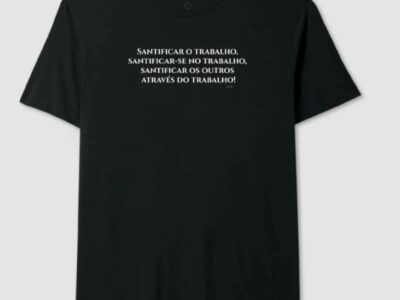 Camisa Santificação do Trabalho